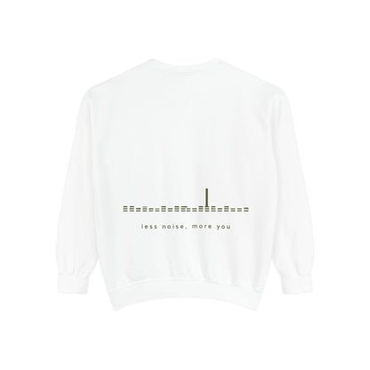 Minimalist 'Less Noise, More You' Sweatshirt