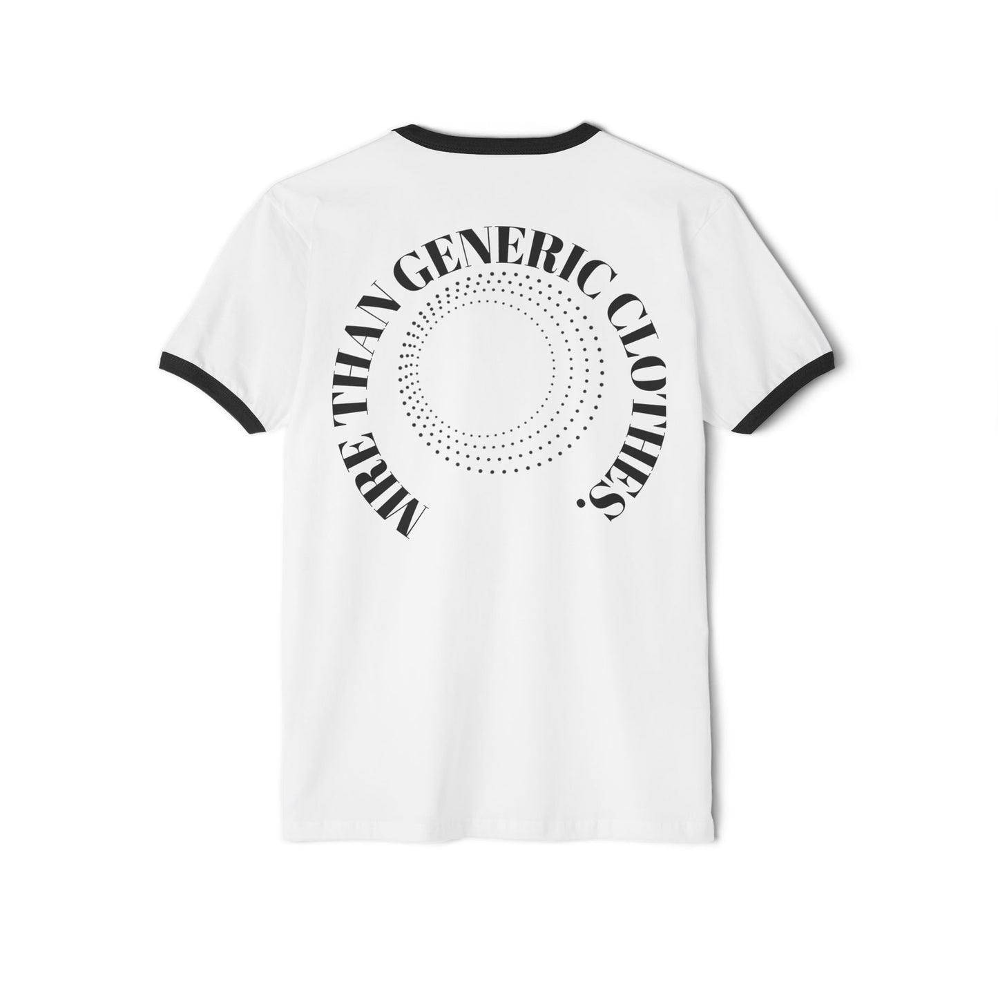 Ringer T-Shirt — "More Than Clothes" Arch Back Graphic