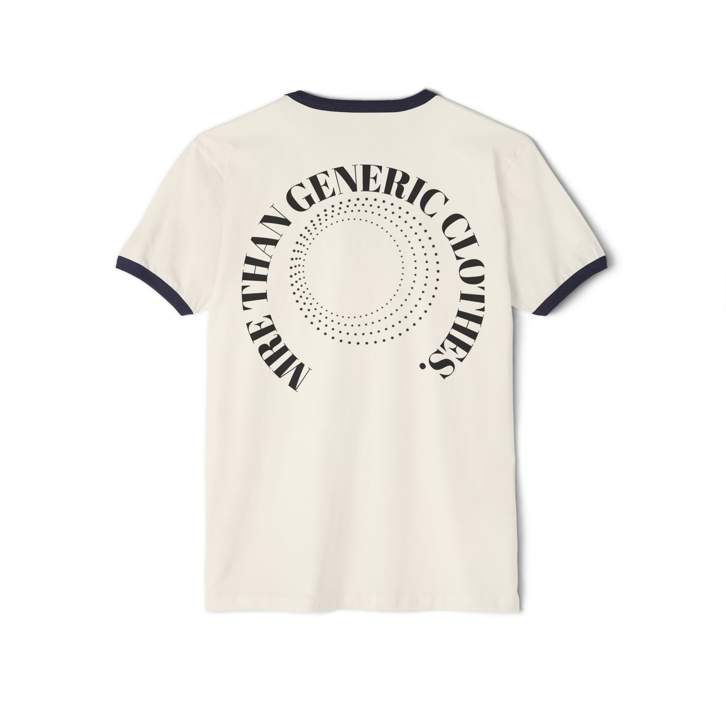 Ringer T-Shirt — "More Than Clothes" Arch Back Graphic