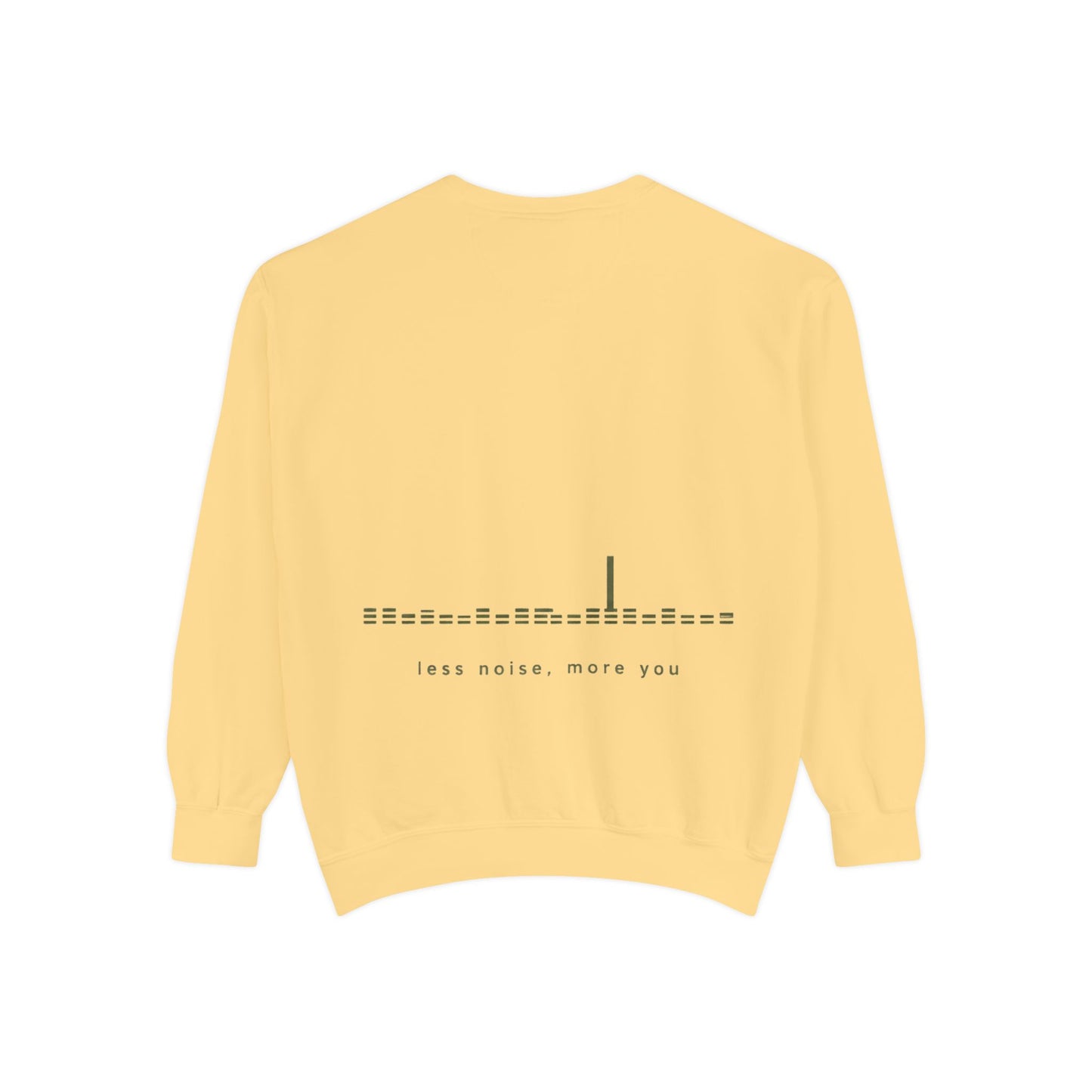 Minimalist 'Less Noise, More You' Sweatshirt