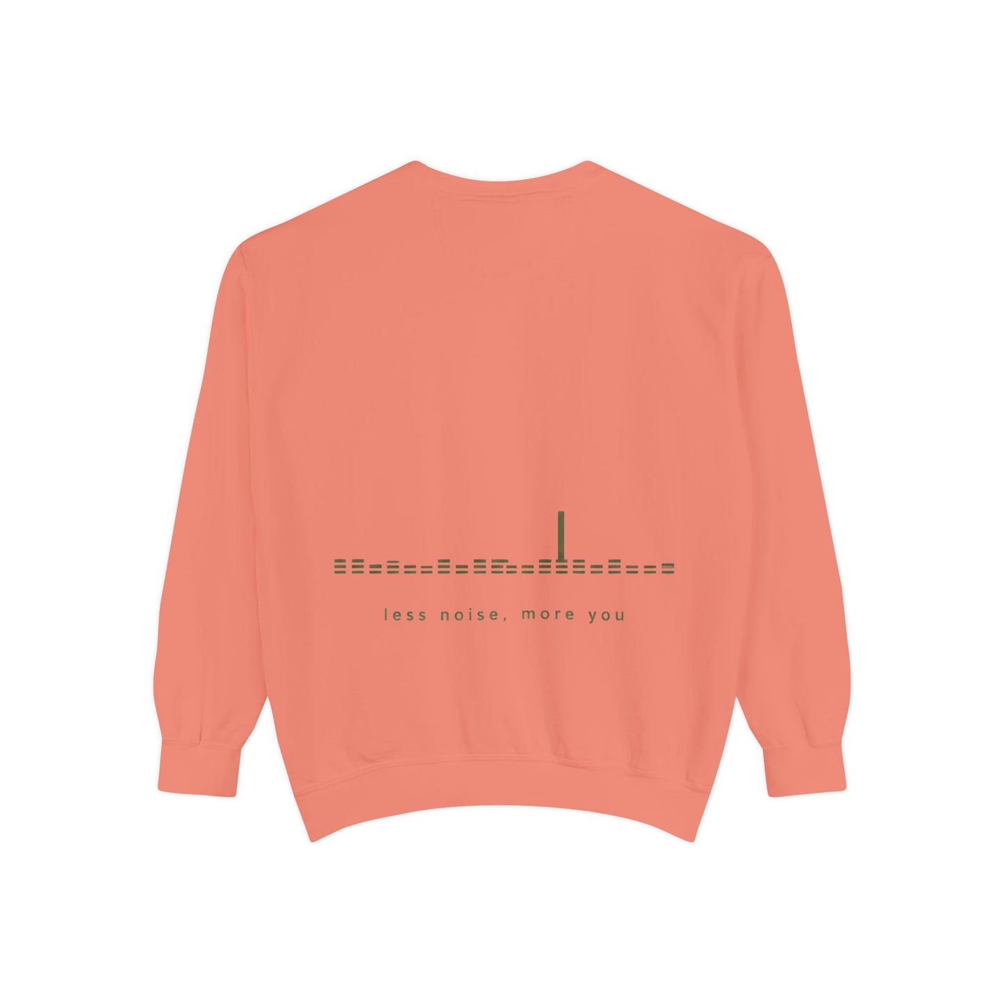 Minimalist 'Less Noise, More You' Sweatshirt